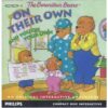 BERENSTAIN BEARS ON THEIR OWN AND YOU ON YOUR OWN CDI FC