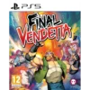 FINAL VENDETTA